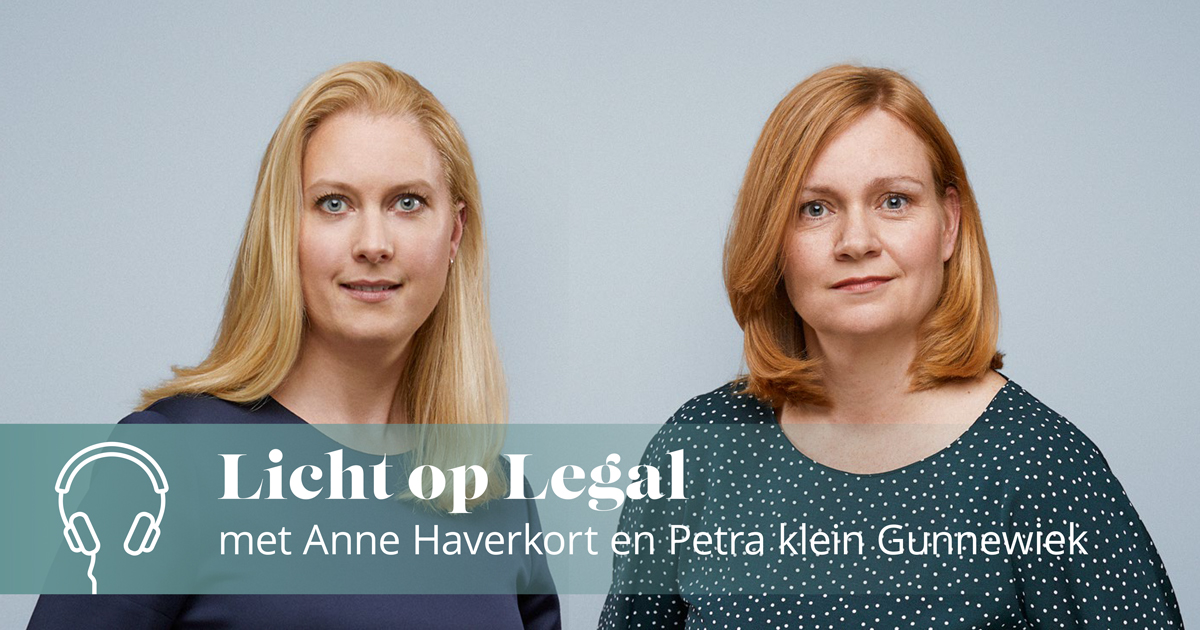 Podcast Licht op Legal met Anne Haverkort en Petra klein Gunnewiek