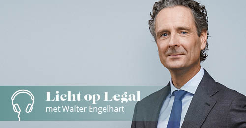 Podcast Licht op Legal met Walter Engelhart