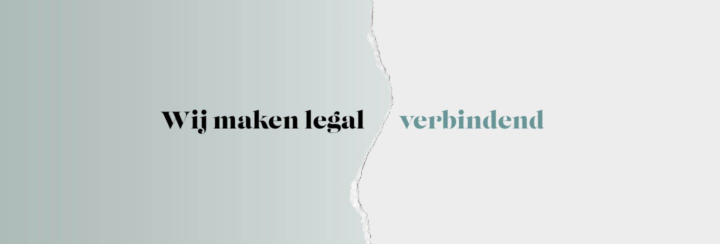 Wij maken legal verbindend